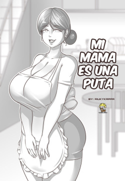 Mi mamá es una puta