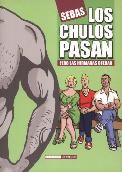 Sebas Martín - Los Chulos Pasan pero las Hermanas Quedan