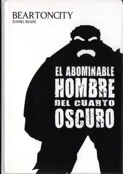 Beartoncity I. El Abominable Hombre del Cuarto Oscuro