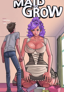 Maid To Grow