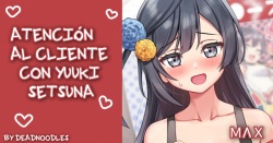 "Atención al cliente de Yuuki Setsuna"