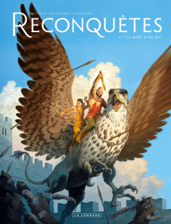 Reconquêtes - Volume #04 La Mort d'un roi